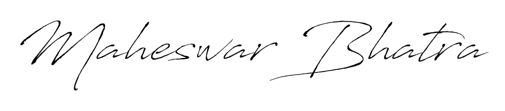 Maheswar Bhatra stylish signature style. Best Handwritten Sign (Antro_Vectra) for my name. Handwritten Signature Collection Ideas for my name Maheswar Bhatra. Maheswar Bhatra signature style 6 images and pictures png