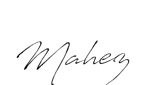 You should practise on your own different ways (Antro_Vectra) to write your name (Mahez) in signature. don't let someone else do it for you. Mahez signature style 6 images and pictures png