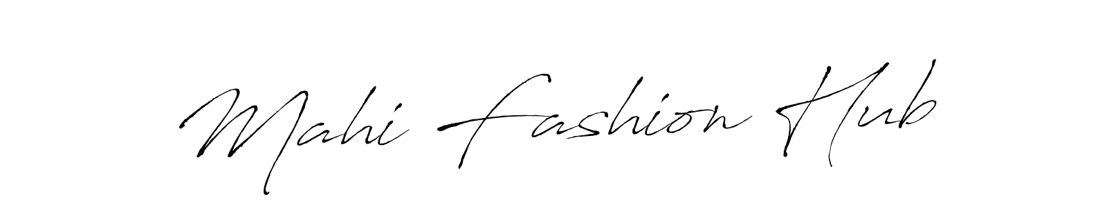 Use a signature maker to create a handwritten signature online. With this signature software, you can design (Antro_Vectra) your own signature for name Mahi Fashion Hub. Mahi Fashion Hub signature style 6 images and pictures png