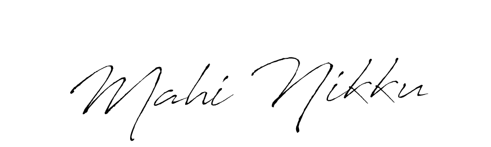 Create a beautiful signature design for name Mahi Nikku. With this signature (Antro_Vectra) fonts, you can make a handwritten signature for free. Mahi Nikku signature style 6 images and pictures png