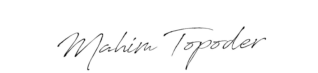 Design your own signature with our free online signature maker. With this signature software, you can create a handwritten (Antro_Vectra) signature for name Mahim Topoder. Mahim Topoder signature style 6 images and pictures png