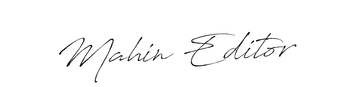 Use a signature maker to create a handwritten signature online. With this signature software, you can design (Antro_Vectra) your own signature for name Mahin Editor. Mahin Editor signature style 6 images and pictures png