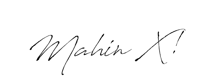 Design your own signature with our free online signature maker. With this signature software, you can create a handwritten (Antro_Vectra) signature for name Mahin X!. Mahin X! signature style 6 images and pictures png