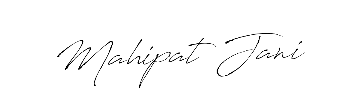 Mahipat Jani stylish signature style. Best Handwritten Sign (Antro_Vectra) for my name. Handwritten Signature Collection Ideas for my name Mahipat Jani. Mahipat Jani signature style 6 images and pictures png