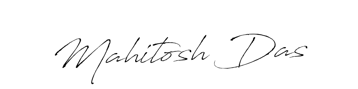 Make a beautiful signature design for name Mahitosh Das. With this signature (Antro_Vectra) style, you can create a handwritten signature for free. Mahitosh Das signature style 6 images and pictures png