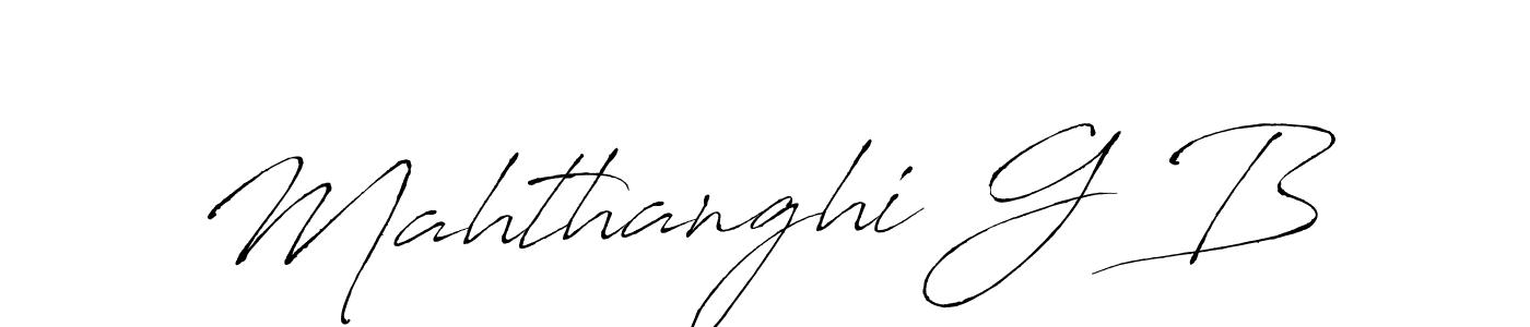 Design your own signature with our free online signature maker. With this signature software, you can create a handwritten (Antro_Vectra) signature for name Mahthanghi G B. Mahthanghi G B signature style 6 images and pictures png