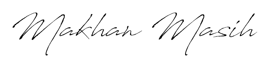 Get an exclusive digital autograph for Makhan Masih. The Antro_Vectra typeface captures the charm of real penmanship on paper. Makhan Masih signature style 6 images and pictures png