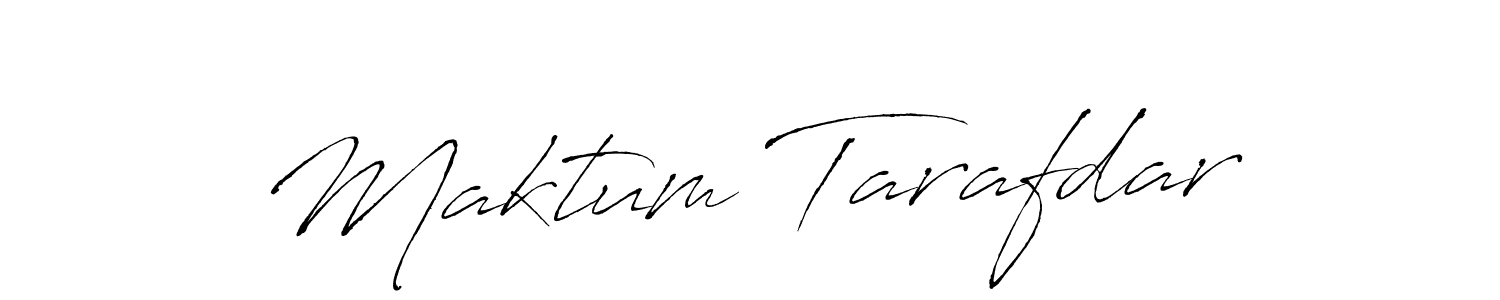 How to make Maktum Tarafdar name signature. Use Antro_Vectra style for creating short signs online. This is the latest handwritten sign. Maktum Tarafdar signature style 6 images and pictures png
