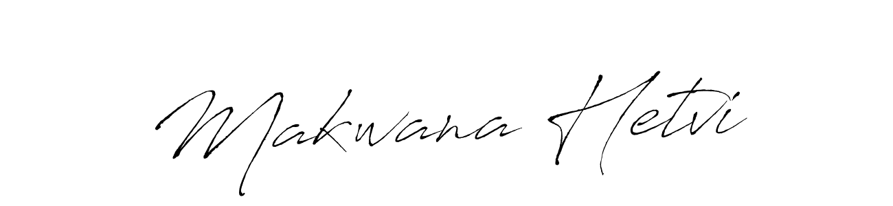 How to make Makwana Hetvi signature? Antro_Vectra is a professional autograph style. Create handwritten signature for Makwana Hetvi name. Makwana Hetvi signature style 6 images and pictures png