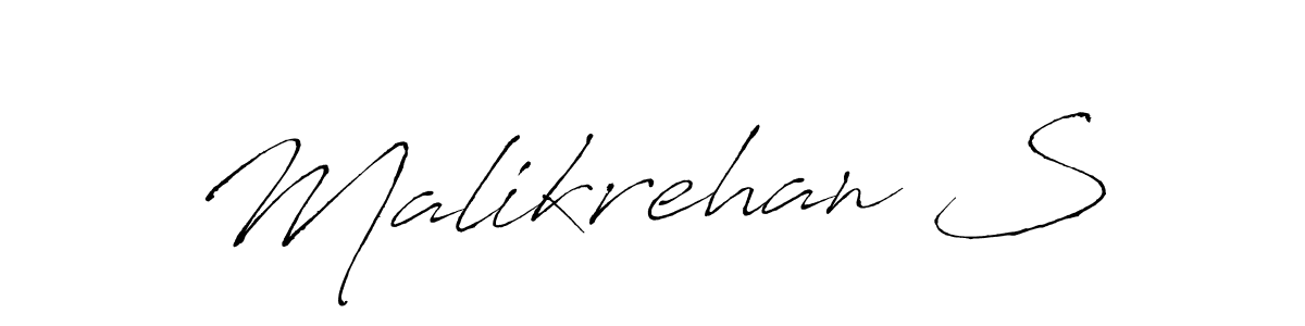Make a beautiful signature design for name Malikrehan S. With this signature (Antro_Vectra) style, you can create a handwritten signature for free. Malikrehan S signature style 6 images and pictures png