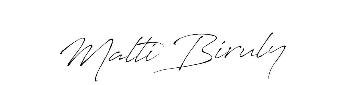 Use a signature maker to create a handwritten signature online. With this signature software, you can design (Antro_Vectra) your own signature for name Malti Biruly. Malti Biruly signature style 6 images and pictures png
