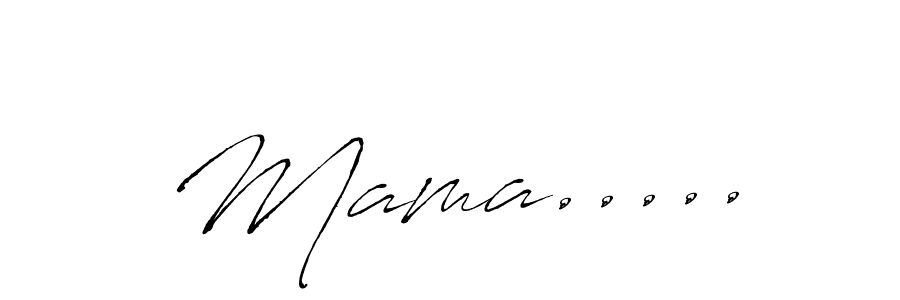 Make a beautiful signature design for name Mama...... Use this online signature maker to create a handwritten signature for free. Mama..... signature style 6 images and pictures png
