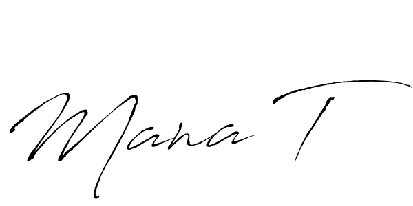 Also we have Mana T name is the best signature style. Create professional handwritten signature collection using Antro_Vectra autograph style. Mana T signature style 6 images and pictures png