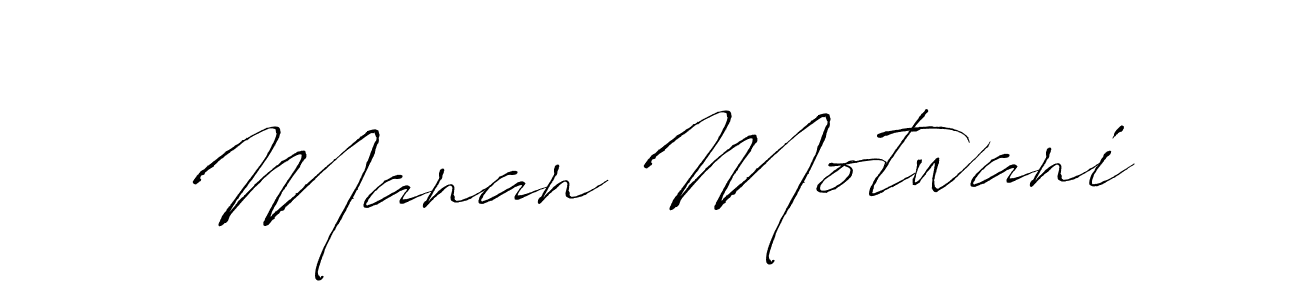 Design your own signature with our free online signature maker. With this signature software, you can create a handwritten (Antro_Vectra) signature for name Manan Motwani. Manan Motwani signature style 6 images and pictures png