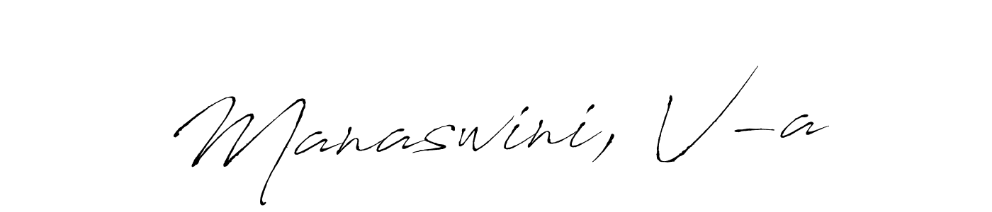 Manaswini, V-a stylish signature style. Best Handwritten Sign (Antro_Vectra) for my name. Handwritten Signature Collection Ideas for my name Manaswini, V-a. Manaswini, V-a signature style 6 images and pictures png