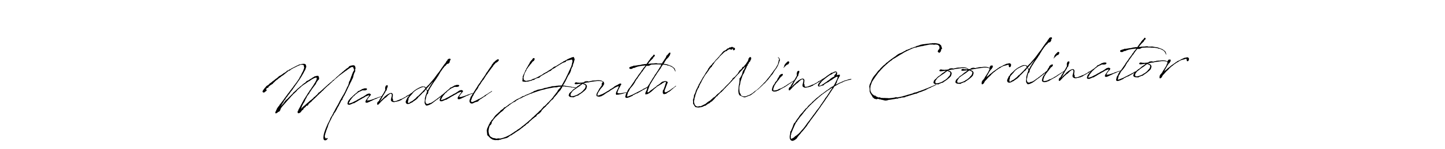 Make a beautiful signature design for name Mandal Youth Wing Coordinator. With this signature (Antro_Vectra) style, you can create a handwritten signature for free. Mandal Youth Wing Coordinator signature style 6 images and pictures png