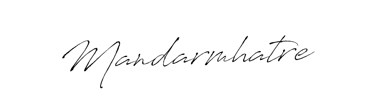 Also we have Mandarmhatre name is the best signature style. Create professional handwritten signature collection using Antro_Vectra autograph style. Mandarmhatre signature style 6 images and pictures png