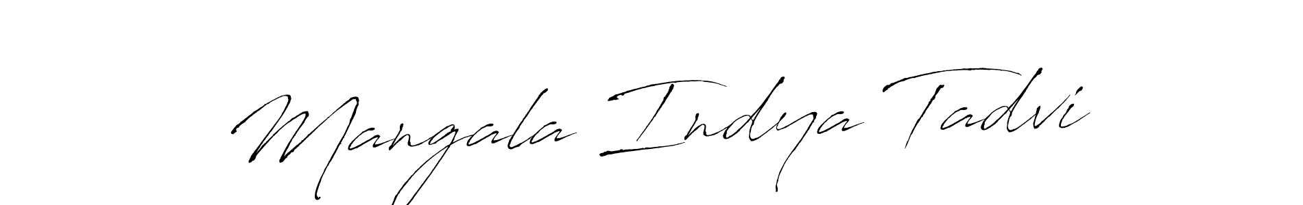 Mangala Indya Tadvi stylish signature style. Best Handwritten Sign (Antro_Vectra) for my name. Handwritten Signature Collection Ideas for my name Mangala Indya Tadvi. Mangala Indya Tadvi signature style 6 images and pictures png