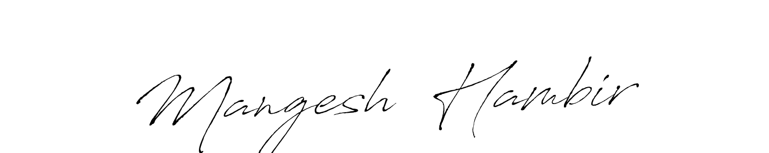 This is the best signature style for the Mangesh  Hambir name. Also you like these signature font (Antro_Vectra). Mix name signature. Mangesh  Hambir signature style 6 images and pictures png