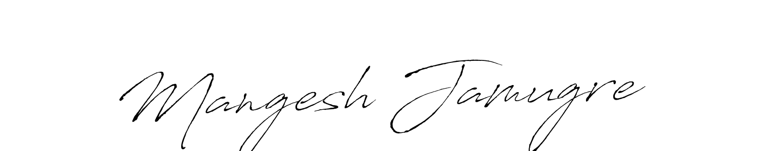 You should practise on your own different ways (Antro_Vectra) to write your name (Mangesh Jamugre) in signature. don't let someone else do it for you. Mangesh Jamugre signature style 6 images and pictures png