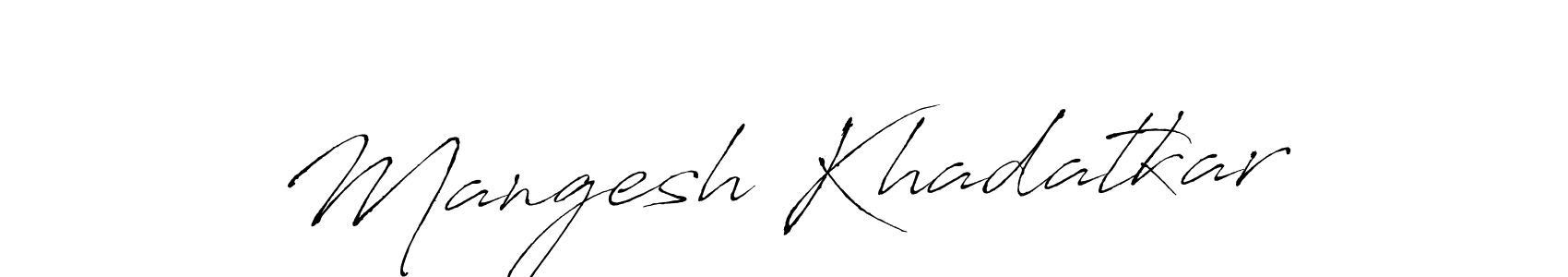 You should practise on your own different ways (Antro_Vectra) to write your name (Mangesh Khadatkar) in signature. don't let someone else do it for you. Mangesh Khadatkar signature style 6 images and pictures png