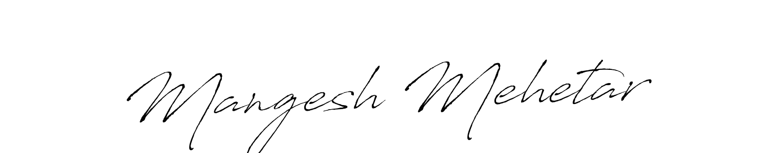 Also You can easily find your signature by using the search form. We will create Mangesh Mehetar name handwritten signature images for you free of cost using Antro_Vectra sign style. Mangesh Mehetar signature style 6 images and pictures png