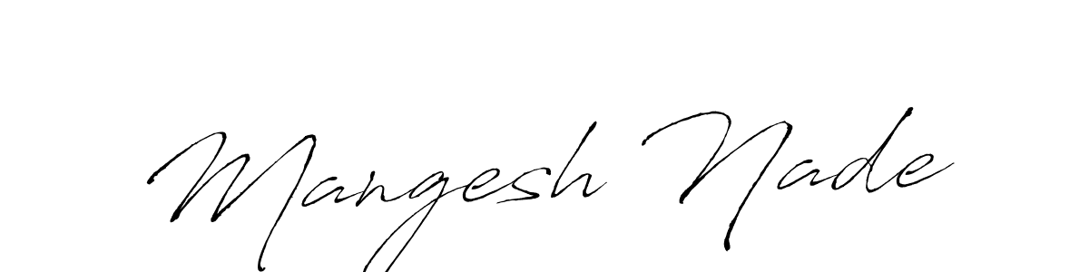 Make a beautiful signature design for name Mangesh Nade. With this signature (Antro_Vectra) style, you can create a handwritten signature for free. Mangesh Nade signature style 6 images and pictures png