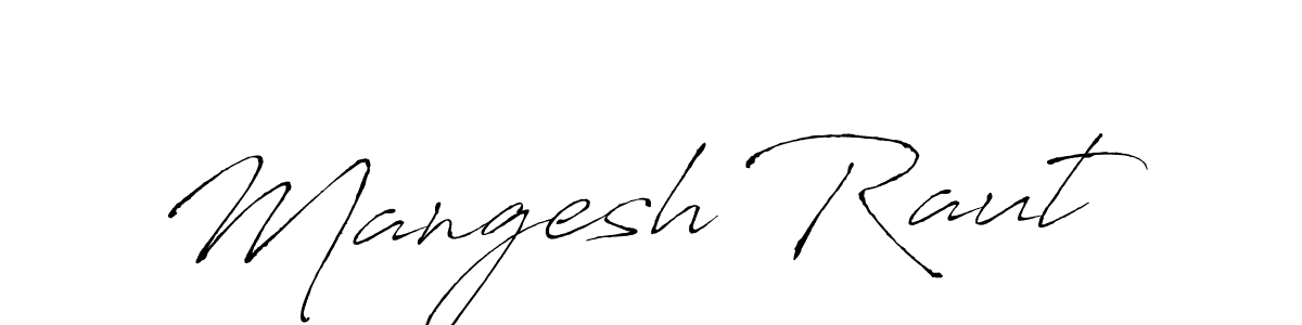 Design your own signature with our free online signature maker. With this signature software, you can create a handwritten (Antro_Vectra) signature for name Mangesh Raut. Mangesh Raut signature style 6 images and pictures png