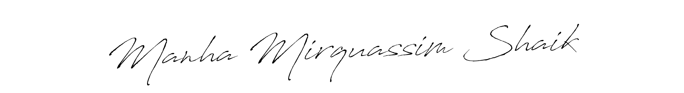 You should practise on your own different ways (Antro_Vectra) to write your name (Manha Mirquassim Shaik) in signature. don't let someone else do it for you. Manha Mirquassim Shaik signature style 6 images and pictures png