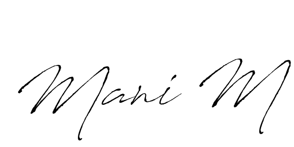 How to make Mani M signature? Antro_Vectra is a professional autograph style. Create handwritten signature for Mani M name. Mani M signature style 6 images and pictures png