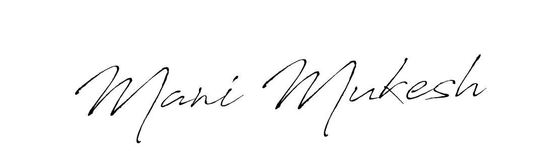 Create a beautiful signature design for name Mani Mukesh. With this signature (Antro_Vectra) fonts, you can make a handwritten signature for free. Mani Mukesh signature style 6 images and pictures png