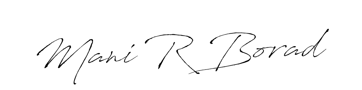 Design your own signature with our free online signature maker. With this signature software, you can create a handwritten (Antro_Vectra) signature for name Mani R Borad. Mani R Borad signature style 6 images and pictures png