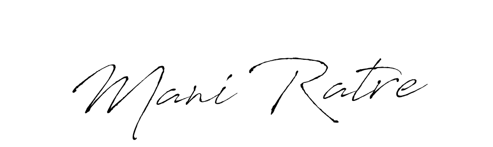 It looks lik you need a new signature style for name Mani Ratre. Design unique handwritten (Antro_Vectra) signature with our free signature maker in just a few clicks. Mani Ratre signature style 6 images and pictures png