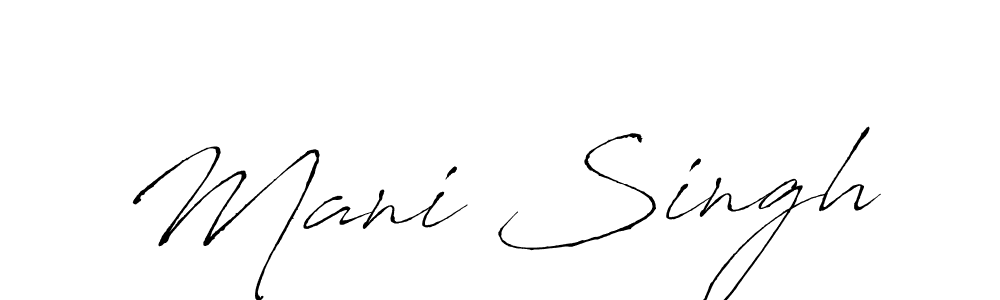 Create a beautiful signature design for name Mani Singh. With this signature (Antro_Vectra) fonts, you can make a handwritten signature for free. Mani Singh signature style 6 images and pictures png