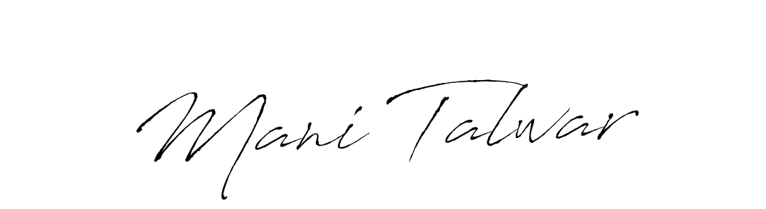 You should practise on your own different ways (Antro_Vectra) to write your name (Mani Talwar) in signature. don't let someone else do it for you. Mani Talwar signature style 6 images and pictures png