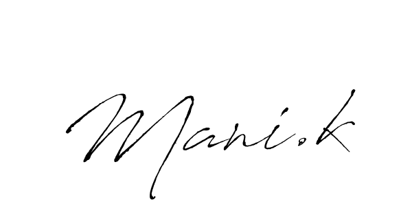 How to make Mani.k signature? Antro_Vectra is a professional autograph style. Create handwritten signature for Mani.k name. Mani.k signature style 6 images and pictures png