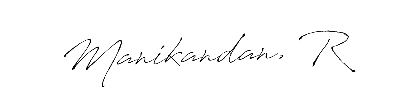 Also we have Manikandan. R name is the best signature style. Create professional handwritten signature collection using Antro_Vectra autograph style. Manikandan. R signature style 6 images and pictures png