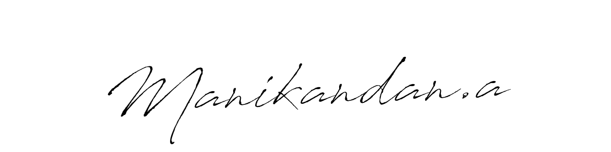 Create a beautiful signature design for name Manikandan.a. With this signature (Antro_Vectra) fonts, you can make a handwritten signature for free. Manikandan.a signature style 6 images and pictures png