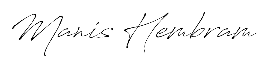 A modern signature idea for name Manis Hembram using Antro_Vectra font. Clean strokes and elegant curves make it stand out instantly. Manis Hembram signature style 6 images and pictures png