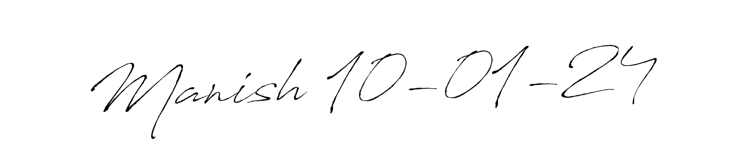 Use a signature maker to create a handwritten signature online. With this signature software, you can design (Antro_Vectra) your own signature for name Manish 10-01-24. Manish 10-01-24 signature style 6 images and pictures png