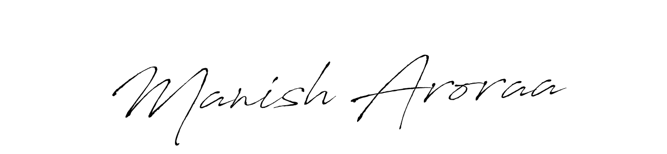 How to make Manish Aroraa signature? Antro_Vectra is a professional autograph style. Create handwritten signature for Manish Aroraa name. Manish Aroraa signature style 6 images and pictures png