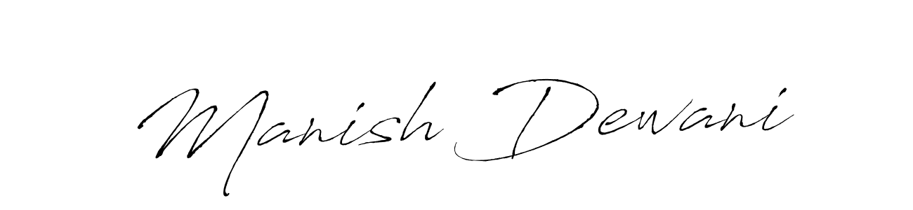 It looks lik you need a new signature style for name Manish Dewani. Design unique handwritten (Antro_Vectra) signature with our free signature maker in just a few clicks. Manish Dewani signature style 6 images and pictures png