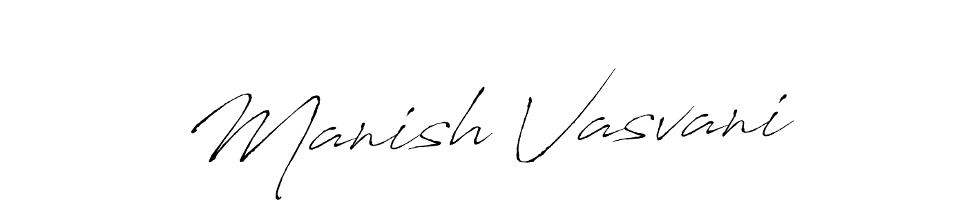 You should practise on your own different ways (Antro_Vectra) to write your name (Manish Vasvani) in signature. don't let someone else do it for you. Manish Vasvani signature style 6 images and pictures png