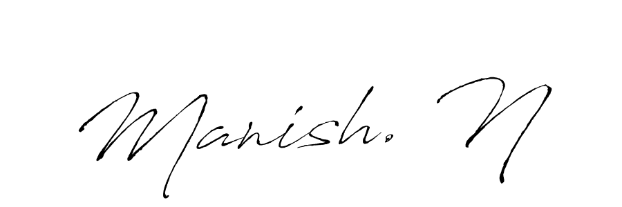 Manish. N stylish signature style. Best Handwritten Sign (Antro_Vectra) for my name. Handwritten Signature Collection Ideas for my name Manish. N. Manish. N signature style 6 images and pictures png