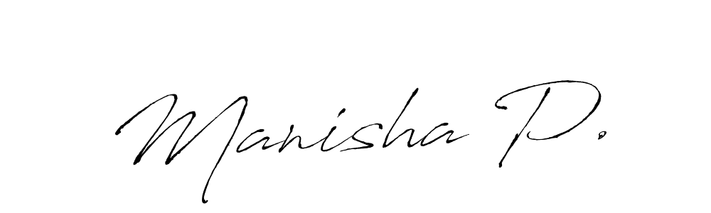 How to make Manisha P. signature? Antro_Vectra is a professional autograph style. Create handwritten signature for Manisha P. name. Manisha P. signature style 6 images and pictures png