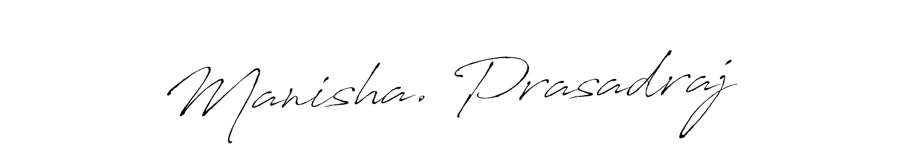 Use a signature maker to create a handwritten signature online. With this signature software, you can design (Antro_Vectra) your own signature for name Manisha. Prasadraj. Manisha. Prasadraj signature style 6 images and pictures png