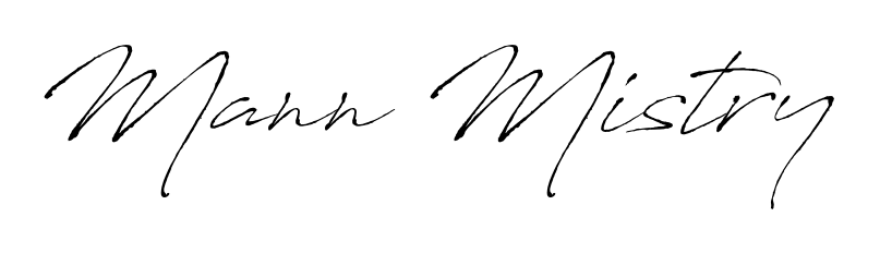 Make your name Mann Mistry memorable on every contract using Antro_Vectra autograph style. Instant transparent background export available. Mann Mistry signature style 6 images and pictures png