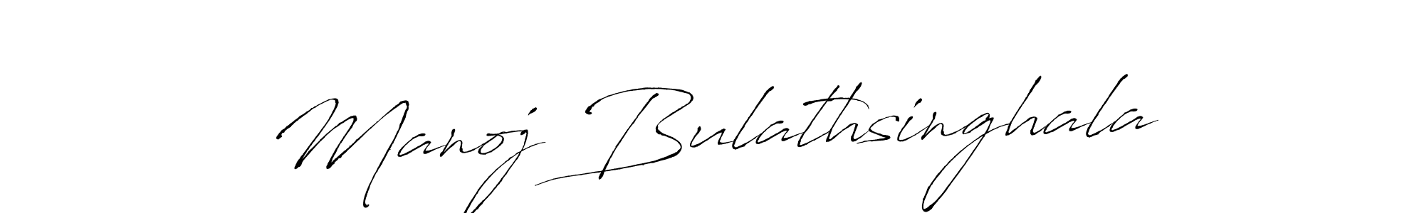 Make a short Manoj Bulathsinghala signature style. Manage your documents anywhere anytime using Antro_Vectra. Create and add eSignatures, submit forms, share and send files easily. Manoj Bulathsinghala signature style 6 images and pictures png