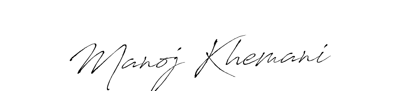 Make a beautiful signature design for name Manoj Khemani. With this signature (Antro_Vectra) style, you can create a handwritten signature for free. Manoj Khemani signature style 6 images and pictures png