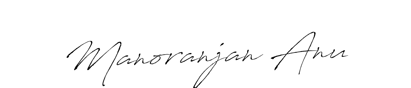 It looks lik you need a new signature style for name Manoranjan Anu. Design unique handwritten (Antro_Vectra) signature with our free signature maker in just a few clicks. Manoranjan Anu signature style 6 images and pictures png